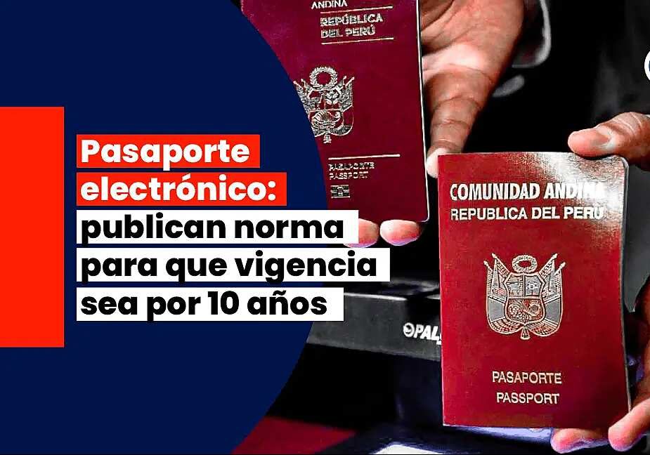 pasaporte electrónico vigencia por 10 años